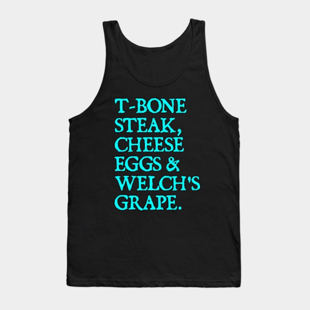 Guest Check - T-Bone Steak, Cheese Eggs, Welch's Grape Tank Top by  hal mafhoum?